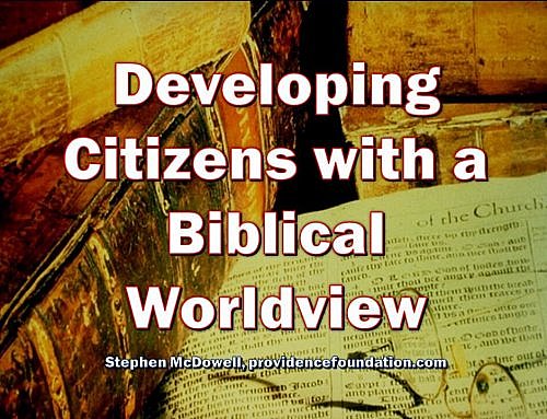 Developing Citizens with a Biblical Worldview