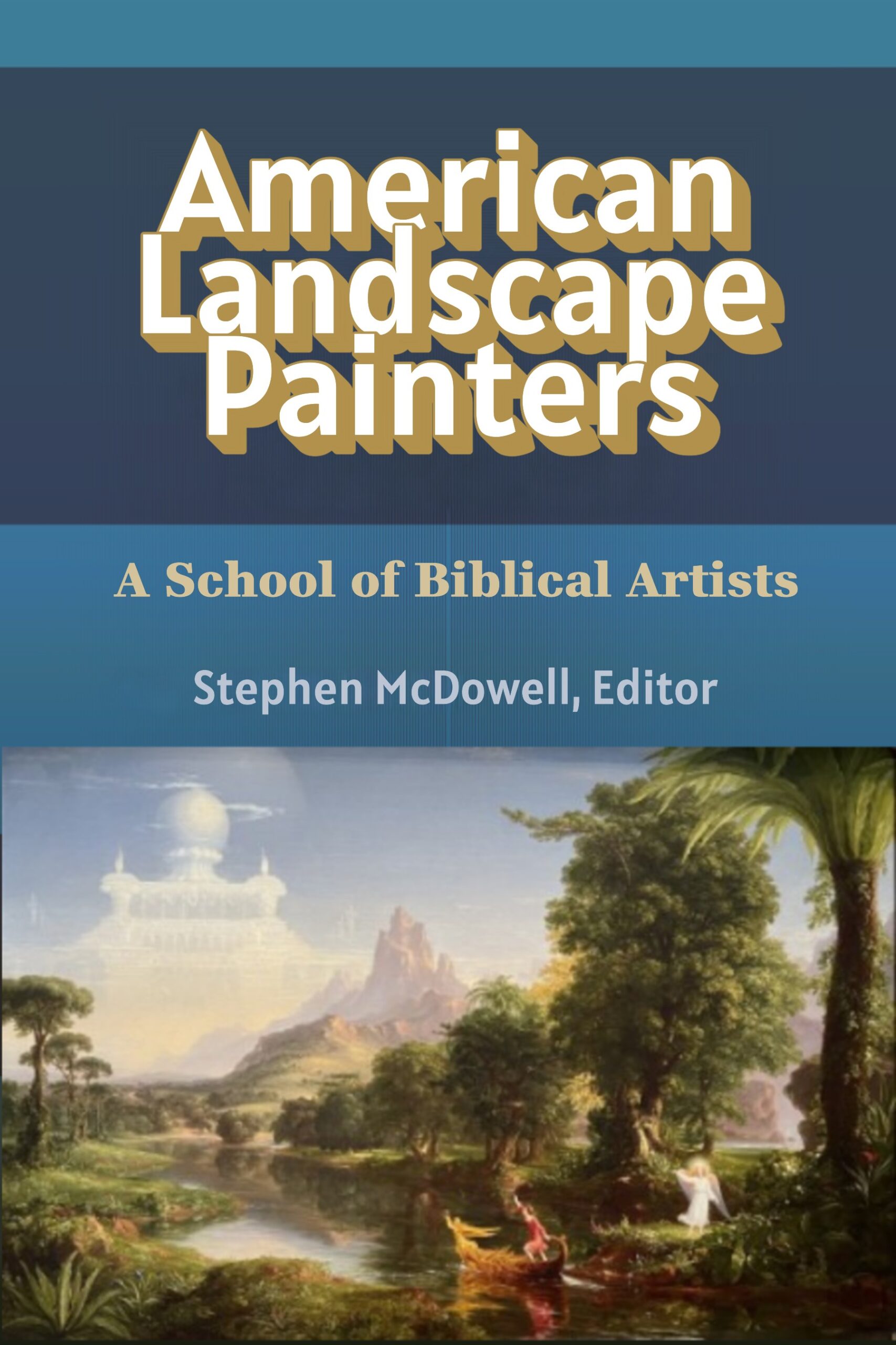 American Landscape Painters, A School of Biblical Artists